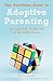 The Unofficial Guide to Adoptive Parenting: The Small Stuff, The Big Stuff and The Stuff In Between