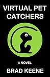 Virtual Pet Catchers by Brad Keene