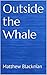 Outside the Whale