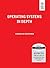 Operating Systems in Depth, Student Edition by DOEPPNER
