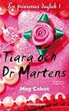 Tiara och Dr. Martens by Meg Cabot