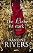 Die Liebe ist stark by Francine  Rivers