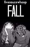 Fall by fivesaucewhoop