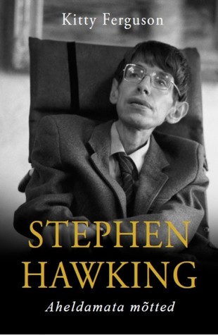 Stephen Hawking: Aheldamata mõtted