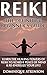 REIKI: THE DEFINITIVE BEGIN...