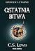 Ostatnia bitwa by C.S. Lewis