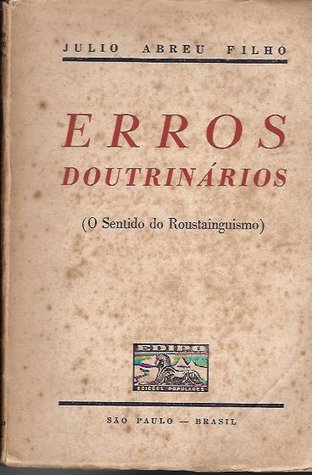 Erros Doutrinários (O Sentido do Roustainguismo)