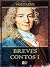 Breves Contos I (Breves Contos de Voltaire Livro 1) (Portuguese Edition)