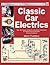 Classic Car Electrics by Martin Thaddeus