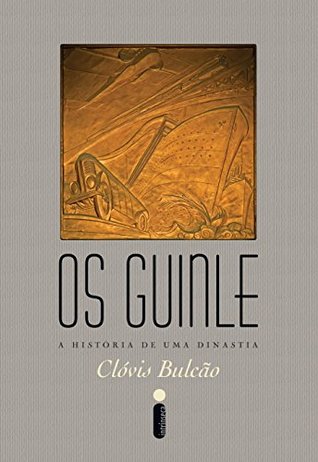 Os Guinle: A história de uma dinastia (Portuguese Edition)