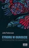 Cyborg w ogrodzie