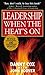 Leadership When the Heat's On