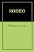 RODEO by William Schroder