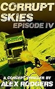 Corrupt Skies: Episode IV