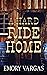A Hard Ride Home