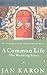 download A Common Life: The Wedding Story (Mitford Years, #6)