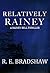 Relatively Rainey (Rainey B...