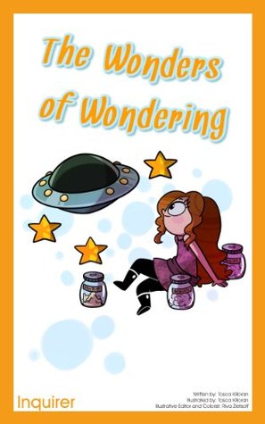 The Wonders of Wondering (Citizenship for Kids: Character education and social responsibility Book 2)