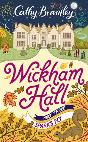 Sparks Fly (Wickham Hall, #3)