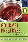 Gourmet Preserves Chez Madelaine