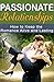 Passionate Relationships: H...
