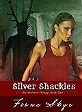 Silver Shackles