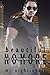Beautiful No More (The Bounty Hunters – The Marino Bros. #4)