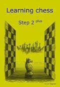 Learning Chess - Workbook Step 2 plus
