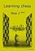 Learning Chess - Workbook Step 2 plus