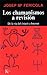 LOS CHAMANISMOS A REVISIÓN:De la vía del éxtasis a internet (Spanish Edition)