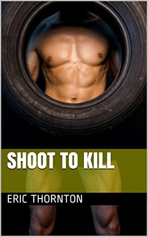 Shoot to Kill (Kindle Edition)