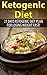 Ketogenic Diet: 21 Days Ketogenic Diet Plan for Losing Weight Fast!
