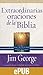 Extraordinarias oraciones de la Biblia (Spanish Edition)