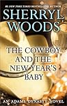 The Cowboy and the New Year's Baby (And Baby Makes Three: The Delacourts of Texas #1)