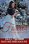 Black Hills Forever by A.C.  Wilson
