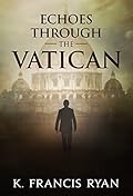 Echoes Through the Vatican