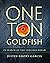One Ton Goldfish: In Search...