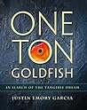 One Ton Goldfish:...
