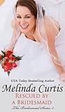 Rescued by a Bridesmaid (Bridesmaids #3)