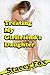 Treating My Girlfriend's Daughter (Taboo Sex XXX-Rated Forbidden Erotica)