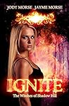 Ignite by Jody Morse