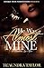 He Was Almost Mine: A Scand...