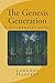 The Genesis Generation: A P...