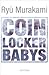 Coin Locker Babys by Ryū Murakami
