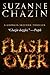 Flashover by Suzanne Chazin