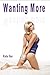 Wanting More by Kate Van