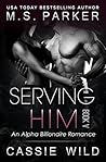 Serving HIM Vol. 5 by M.S.   Parker
