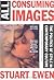 All Consuming Images: The P...