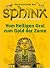 Sphinx, Geheimnisse der Geschichte, Bd.5, Vom Heiligen Gral zum Schatz der Zaren