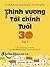 Thịnh vượng tài chính tuổi 30, Tập 1